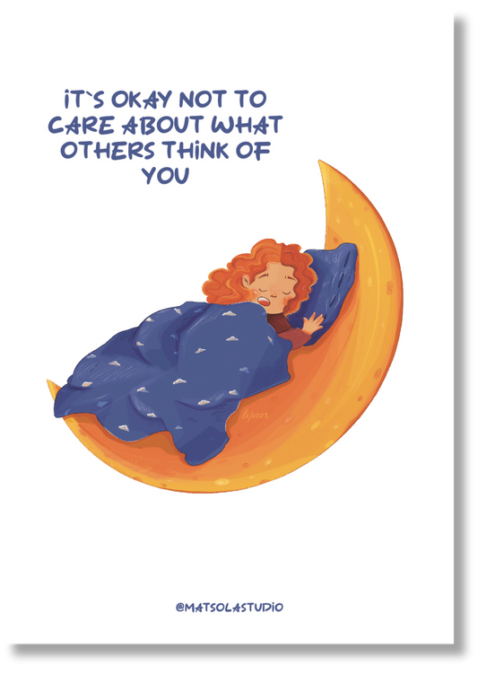 It`s Okay Not To Care About What Others Think Of You